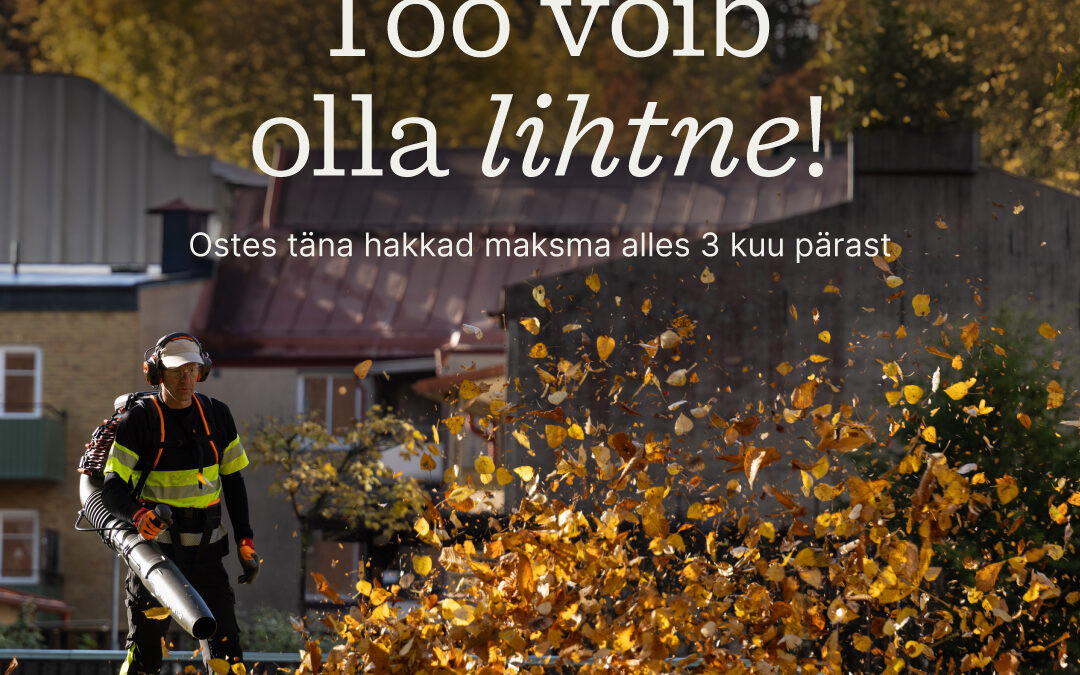 Osta täna, maksma hakkad alles 3 kuu pärast!